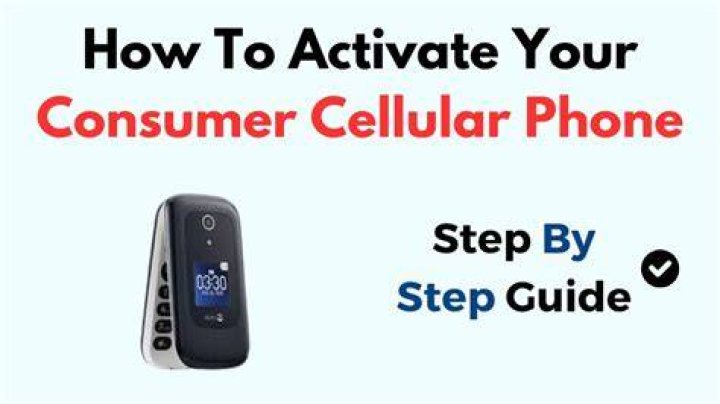 How do I activate my new consumer cellular phone?