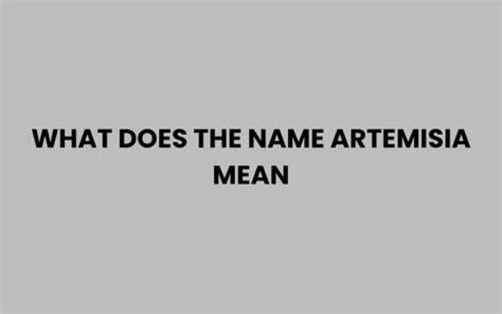 What does the name Artemisia mean?